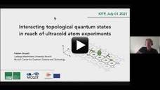 Fabian Grusdt (LMU Munich), Interacting topological quantum states ...