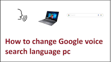 how to change google voice search language pc - YouTube