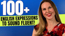 LEARN 100 COMMON EXPRESSIONS To Sound Fluent In English (with FREE ...