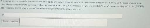 Solved Write down an expression for the end correction of a ...