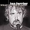 Ian Ferrier: What Is This Place? Available in stores: Canada: Oct 30th, 2007 - IanFe.WhaIsTh.203