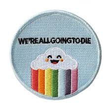 Image result for we are going to die