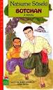 Botchan    by Natsume Soseki    Quo legatis hoc scitis