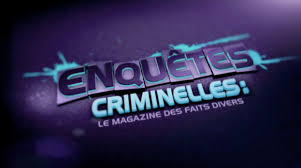 Enquetes criminelles : le magazine des faits divers - Trois ADN pour un meurtrier - Faux t�moignage 