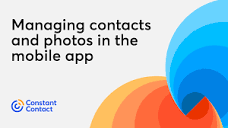 Tutorial: Managing contacts and photos in the mobile app