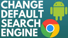 How to Change Default Search Engine in Google Chrome on Android ...