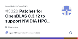 Patches for OpenBLAS 0.3.12 to support NVIDIA HPC SDK Compilers ...