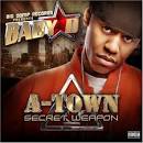 Baby D A-Town Secret Weapon