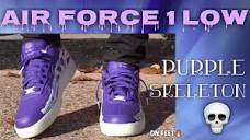 Purple Skeleton Air Force 1 Low On Feet & Review - YouTube