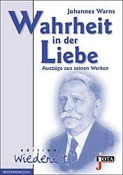 Ulrich Bister (Hrsg.): Johannes Warns: Wahrheit in der Liebe