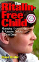 The ritalin-free child (Open Library)
