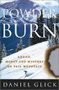 Powder Burn: Arson, Money and Mystery on Vail Mountain | Daniel Glick