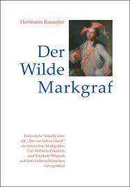 Der Wilde Markgraf. Ein Buch von Hermann Kaussler