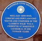 Wakefield Cathedral blue plaque. Noel Gay (1898-1954), born Reginald - via Daymix