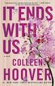 It Ends with Us (It Ends with Us, #1) by Colleen Hoover | Goodreads