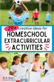 More time for extracurricular activities homeschooling