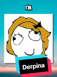 Image result for rage face derp