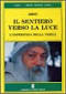 Il Sentiero verso la Luce. L'esperienza della verità - sentiero-verso-luce