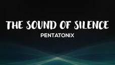 Pentatonix - The Sound Of Silence Lyrics - YouTube