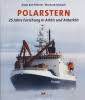 Polarstern: 25 Jahre Forschung in Arktis und Antarktis, Dieter Karl Fütterer, Eberhard Fahrbach, 2008, Dalius Klasing, ISBN: 978-3-7688-2433-0 Zu unseren ...
