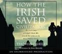How the Irish Saved Civilization by Thomas Cahill, Donal Donnelly ...