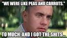 Offensive Forrest Gump - we were like peas and carrots to much and ... - 3ox88c