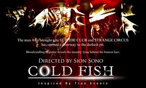 Cold Fish (Tsumetai nettaigyo,2010) Images?q=tbn:ANd9GcSgRiAsLpUtOKu99L3Qk9TXjV7CafSppProQz8MgEmfzr8UI6WTYQ