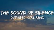 Disturbed - The Sound Of Silence (CYRIL Remix) (Lyrics) - YouTube