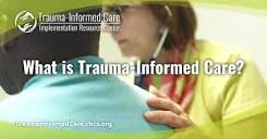 What is Trauma-Informed Care? - Trauma-Informed Care ...