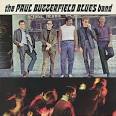 The Paul Butterfield Blues Band lyrics with youtube video