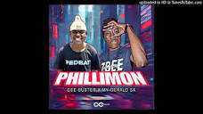 GEE BUSTER & MYY GERALD S.A - PHILLMON (NEW HIT) - YouTube