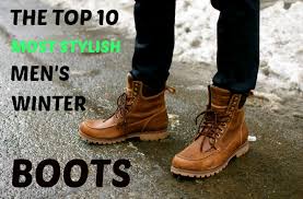 The Top 10 Most Stylish Men's Winter Boots