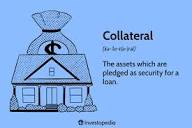 Collateral - Definition and Examples