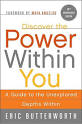 Discover the Power Within You by Eric Butterworth, Maya Angelou ...