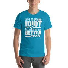 Image result for idiot proof