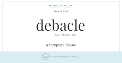 Word of the Day: Debacle | Merriam-Webster