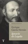 IGNACIO DE LOYOLA - ENRIQUE GARCIA HERNAN, comprar el libro en tu ... - ignacio-de-loyola-9788430602117