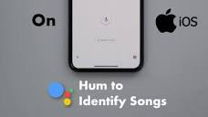 Google Assistant Hum To Search Song On iPhone - Identify Songs By ...