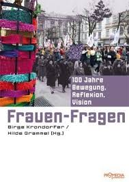 Birge Krondorfer, Hilde Grammel (Hrsg.): Frauen-Fragen: 100 Jahre Bew