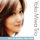 Live At Scullers Jazz Club is - YokoMiwaTrioLiveAtScullersJazzClubCDReview