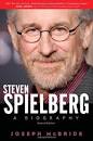 Steven Spielberg: A Biography second edition by Joseph McBride ...