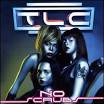 No Scrubs Import by TLC @ ARTISTdirect.com - Shop, Listen, Download