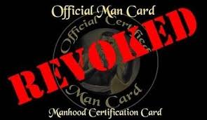 Revoked Man Card