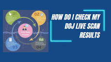 How Do I Check My Doj Live Scan Results | PDX Fingerprinting
