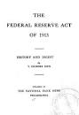 The Federal reserve act of 1913 (Open Library)