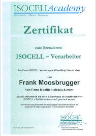 MooBie Holzbau \u0026amp; mehr -Frank Moosbrugger, Zimmerermeister ... - FM-Isocell-Zertifikat