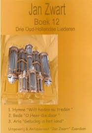Zwart, Jan - Drie oud-Hol landse liederen ((Boek 12) - Jan Zwart ... - scannen0057-6