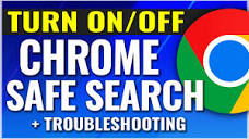 How To Turn On or Off Safe Search Inside Google Chrome - YouTube
