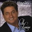 Stanley Hazes - Oh Louise - stanley%20hazes%20-%20oh%20louise-500x500