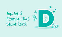 Top Baby Girl Names That Start With D | Pampers